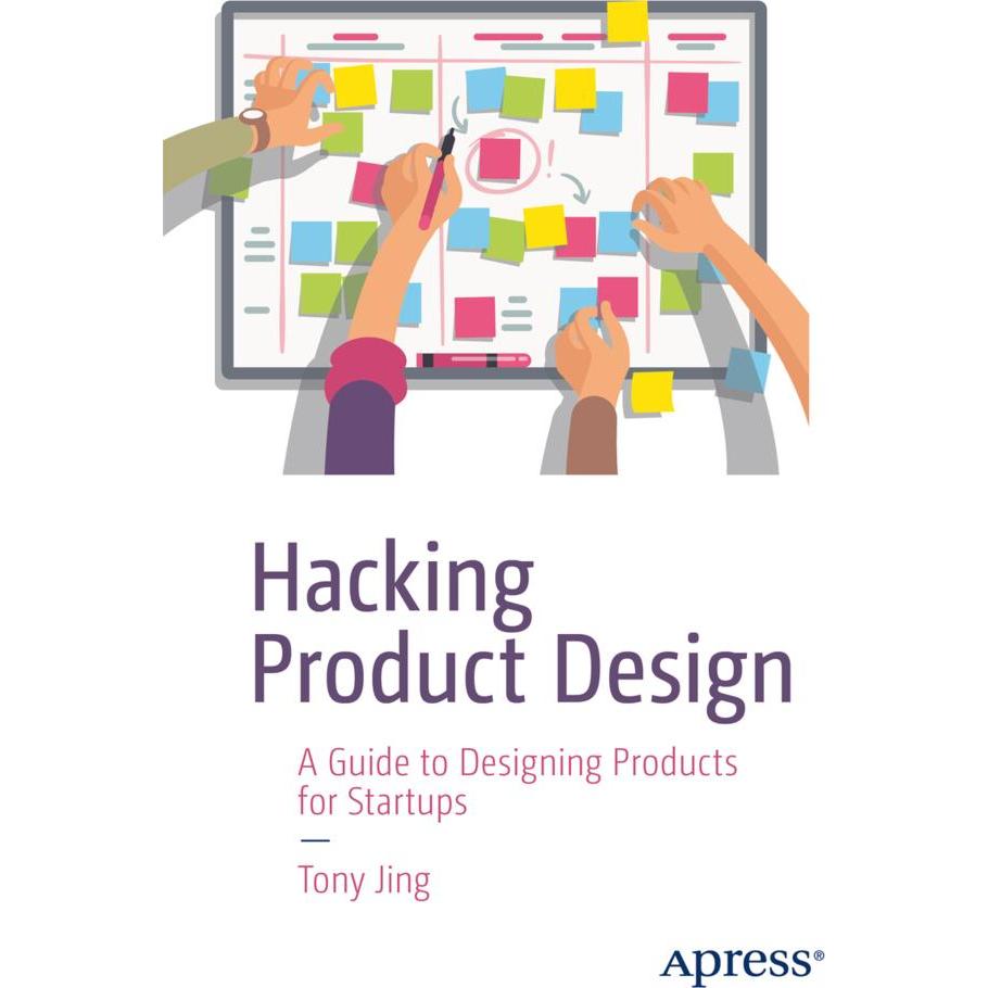 Hacking Product Design, Fachbücher von Tony Jing