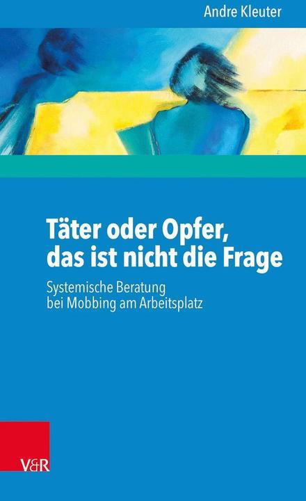 Produktbild Täter oder Opfer, das ist nicht die Frage (Deutsch, Andre Kleuter, 2017)