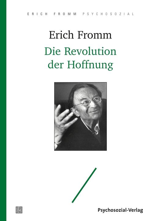 Die Revolution der Hoffnung (Deutsch, Erich Fromm, 2019)
