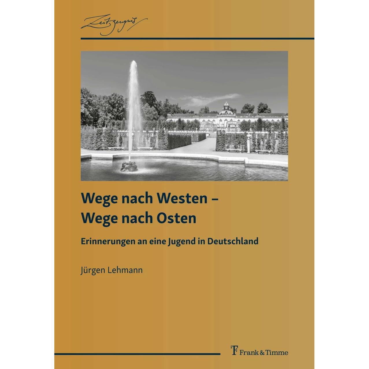 Wege nach Westen ¿ Wege nach Osten, Sachbücher von Jürgen Lehmann