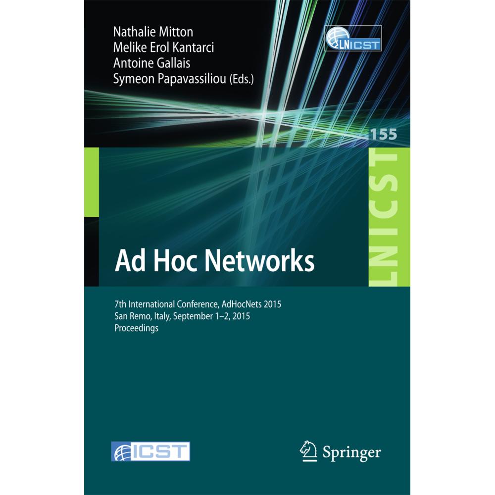 Thumbnail - Ad Hoc Networks, Fachbücher von Nathalie Mitton, Symeon Papavassiliou, Melike Erol Kantarci, Antoine Gallais