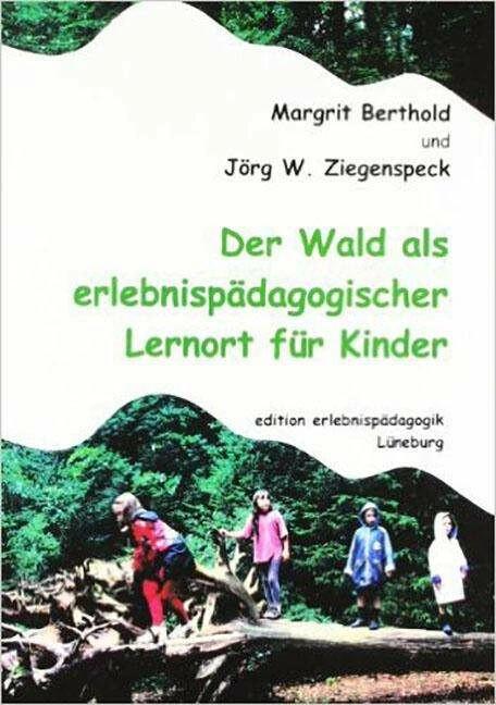 Produktbild Der Wald als erlebnispädagogischer Lernort für Kinder (Deutsch, 2002)