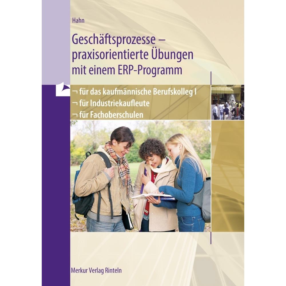 Thumbnail - Geschäftsprozesse - praxisorientierte Übungen mit einem ERP-Programm, Schulbücher von Hans-Jürgen Hahn