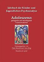 Produktbild Adoleszenz: gelingende und misslingende Transformationen (Deutsch, 2012)