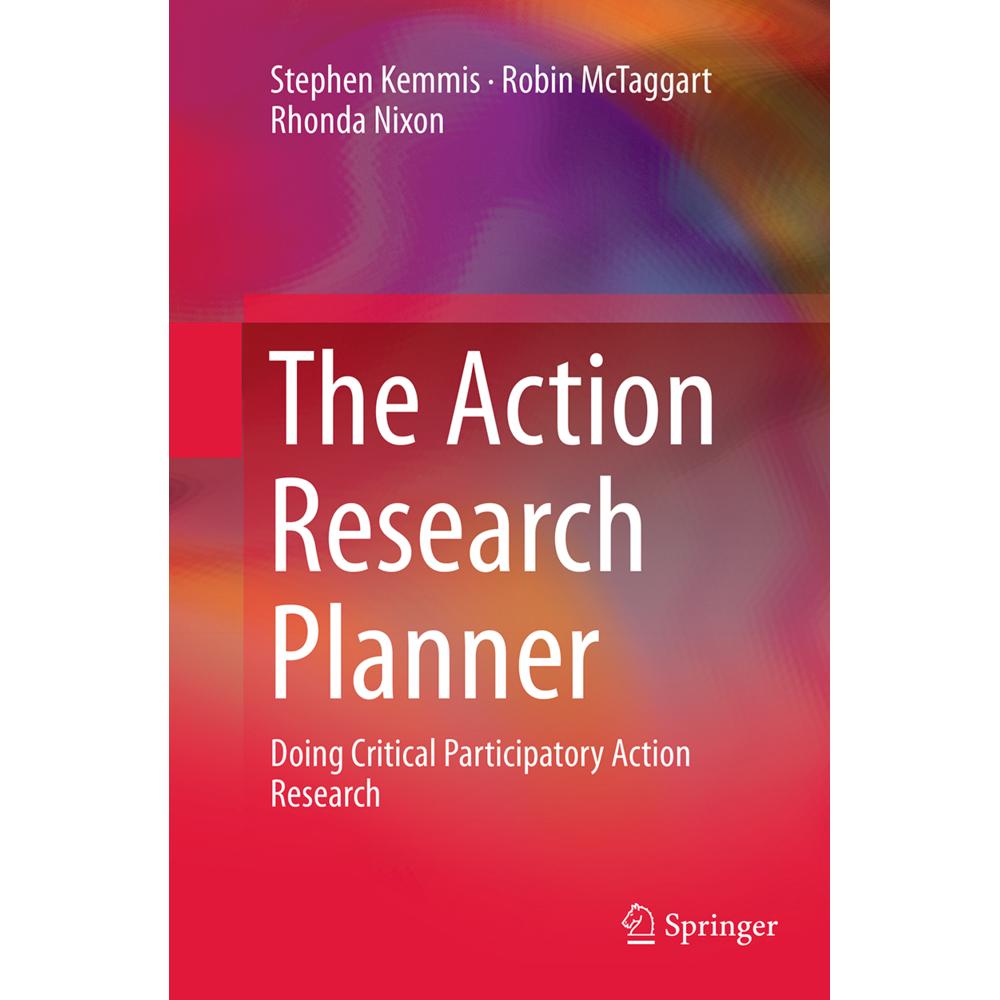 The Action Research Planner, Fachbücher von Stephen Kemmis, Robin McTaggart, Rhonda Nixon