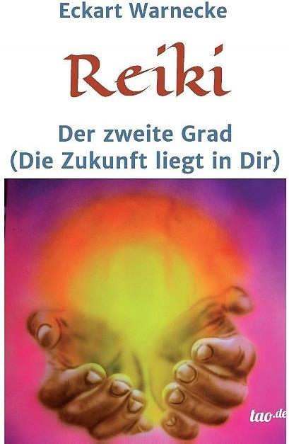 Produktbild Reiki - Der zweite Grad (Deutsch, Eckart Warnecke, 2016)