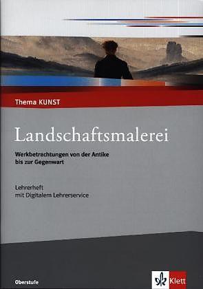 Produktbild Landschaftsmalerei, Lehrerheft mit Digitalem Lehrerservice (Deutsch, Angelika Regenbogen-Brünink, 2013)