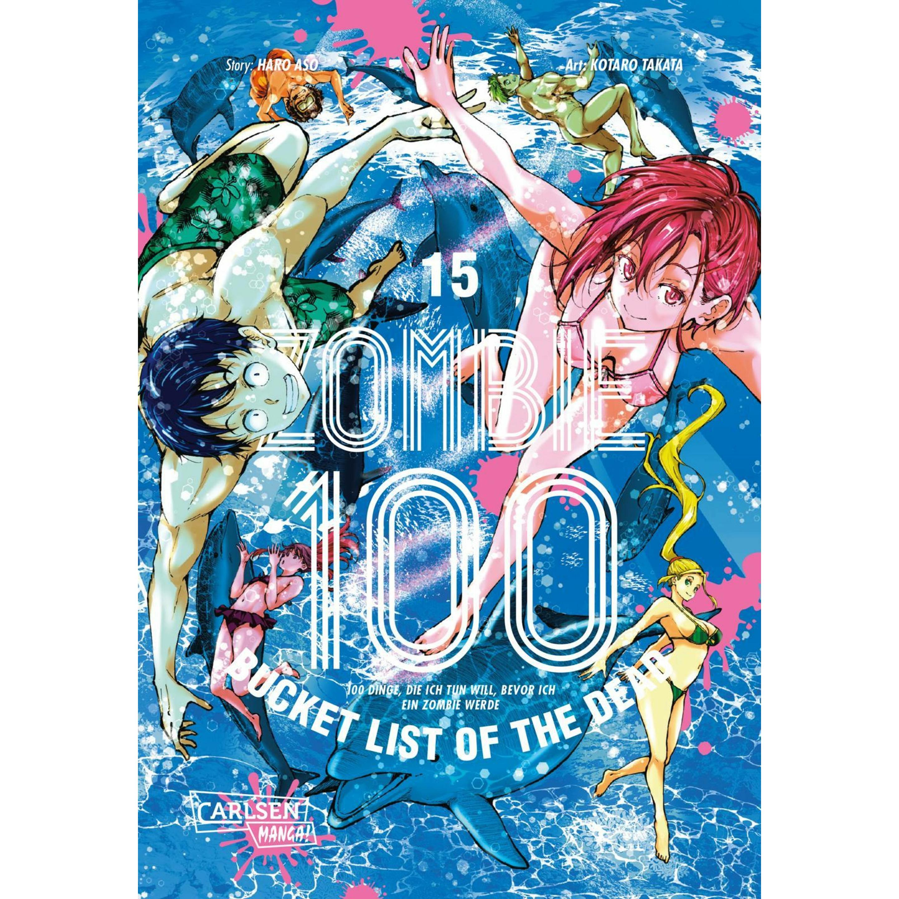 Zombie 100 – Bucket List of the Dead 15, Belletristik von Haro Aso, Kotaro Takata