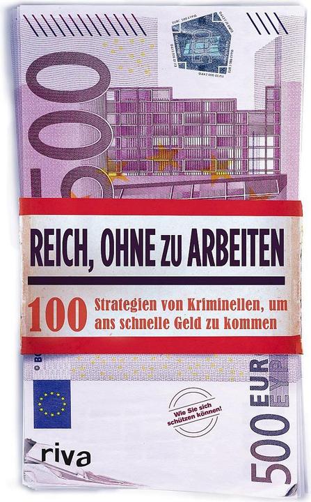 Produktbild Reich, ohne zu arbeiten (Deutsch, Anonymus, 2014)