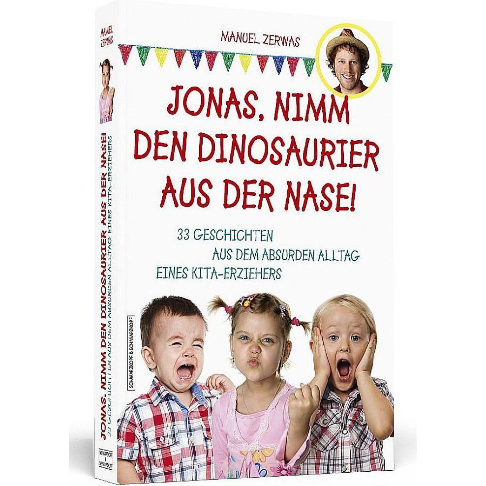 Jonas, nimm den Dinosaurier aus der Nase!, Ratgeber von Manuel Zerwas