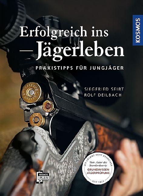 Produktbild Kosmos Erfolgreich ins Jägerleben (Deutsch, Rolf deilbach, 2016)