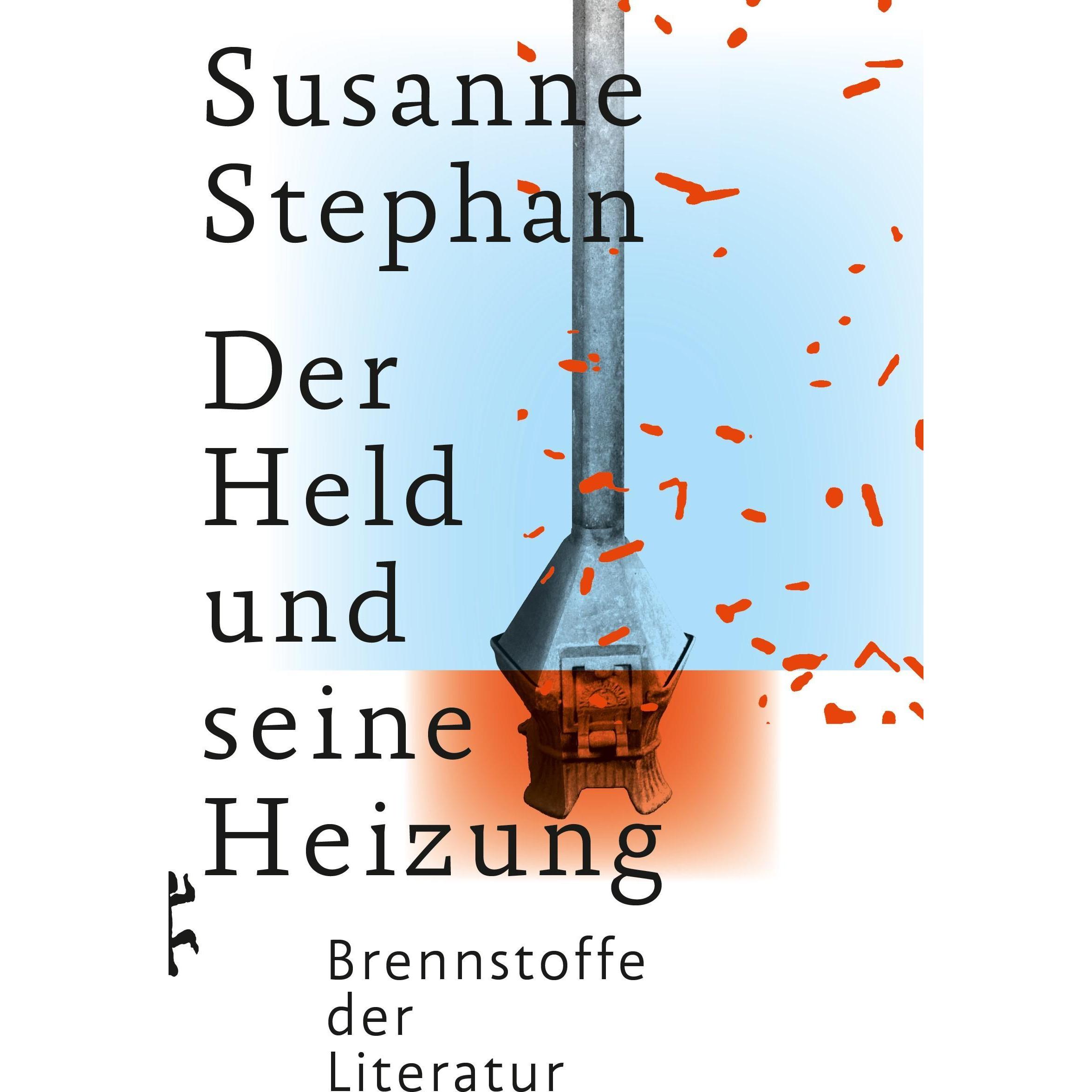 Der Held und seine Heizung, Belletristik von Susanne Stephan