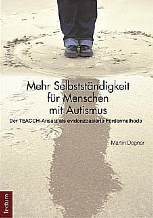 Produktbild Mehr Selbstständigkeit für Menschen mit Autismus (Deutsch, Martin Degner, 2011)