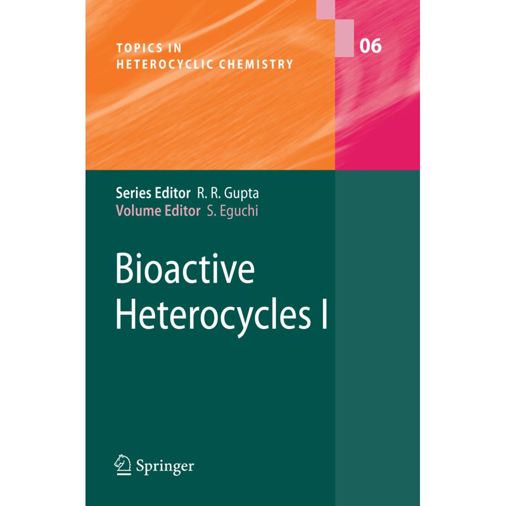 Bioactive Heterocyles I, Fachbücher von Shoji Eguchi