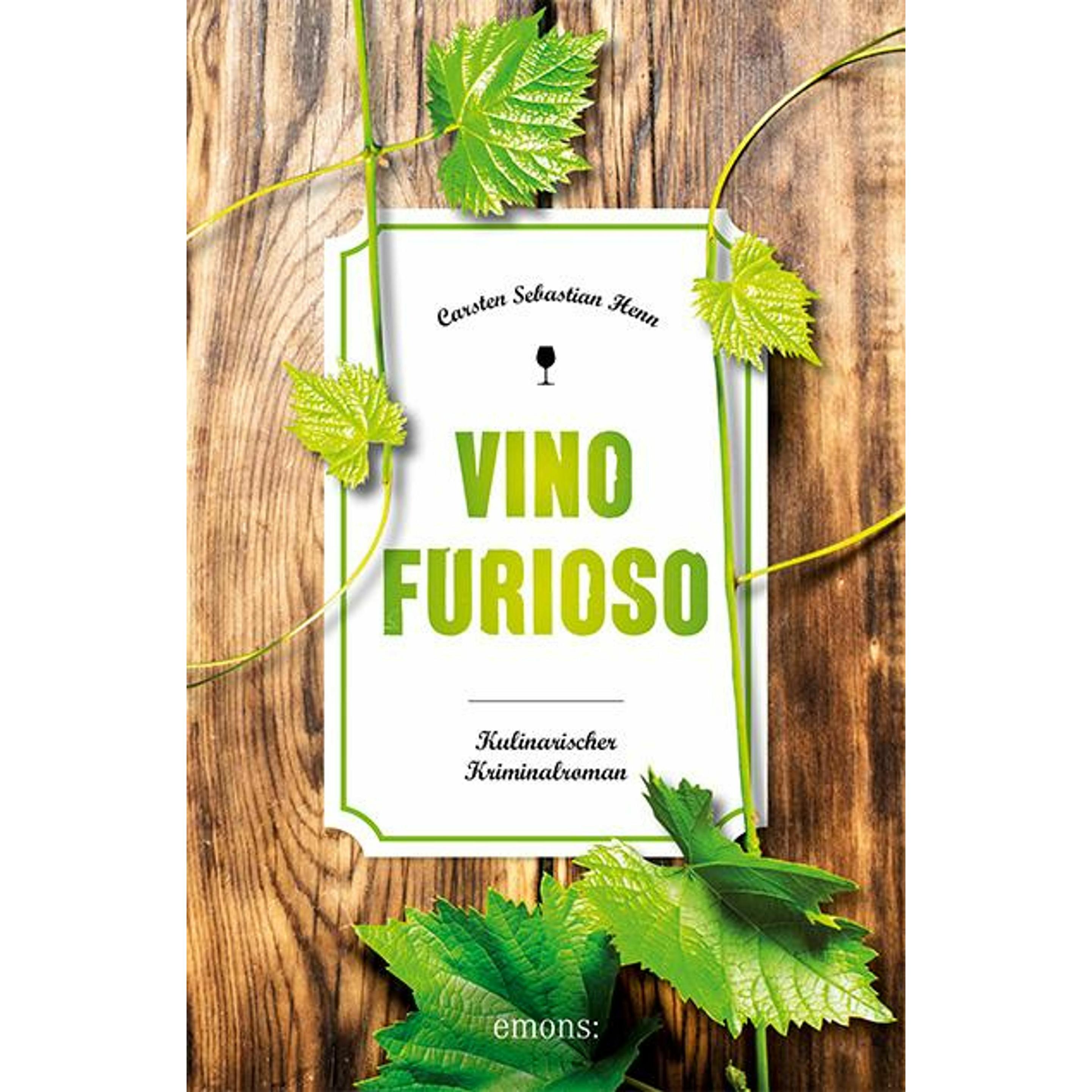 Vino Furioso, Belletristik von Carsten Sebastian Henn