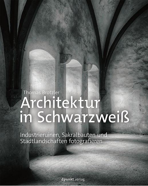 Produktbild Architektur in Schwarzweiss (Deutsch, Thomas Brotzler, 2016)