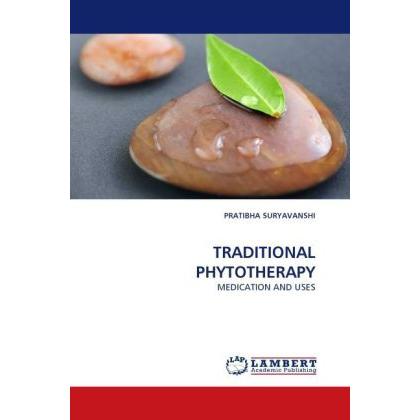 Traditional Phytotherapy, Fachbücher von Pratibha Suryavanshi
