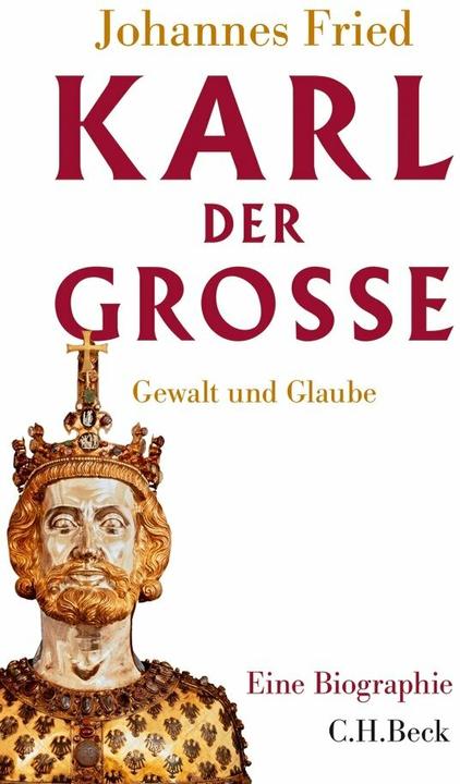 Produktbild Karl der Grosse (Deutsch, Johannes Fried, 2016)