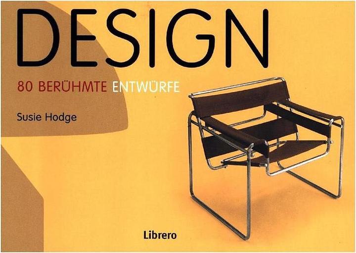 Design - 80 berühmte Entwürfe (Deutsch, Hodge Susie, 2017)