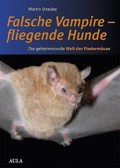 Produktbild Aula Falsche Vampire, fliegende Hunde (Deutsch, Martin, Straube, 2015)
