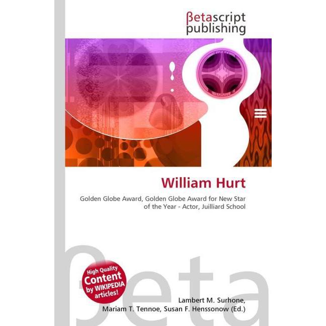 William Hurt, Fachbücher von Lambert M. Surhone, Miriam T. Timpledon, Susan F. Marseken