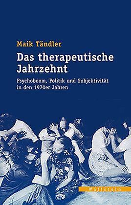 Produktbild Das therapeutische Jahrzehnt (Deutsch, Maik Tändler, 2016)