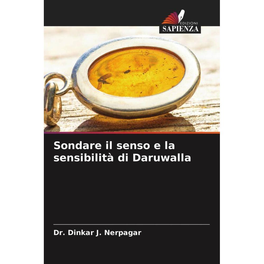 Sondare il senso e la sensibilità di Daruwalla, Fachbücher von Dr. Dinkar J. Nerpagar