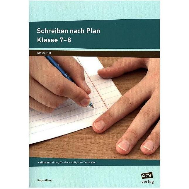 Schreiben nach Plan - Klasse 7-8, Schulbücher von Katja Allani