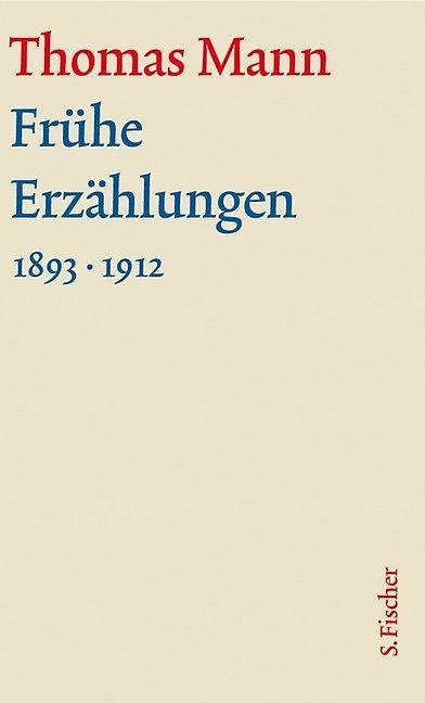 Produktbild Werke - Briefe - Tagebücher. GKFA (Band 2.1 und Band 2.2): Frühe Erzählungen 1893-1912 (Deutsch, Terence James Reed, Thomas Mann, 2004)