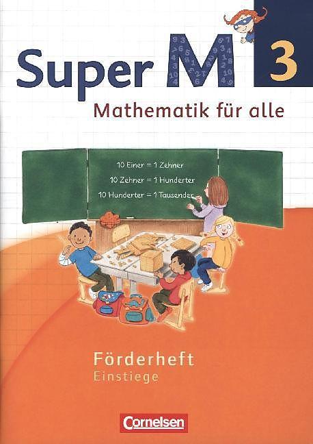 Produktbild Super M 3. Schuljahr. Mathematik für alle. Förderheft. Einstiege (Deutsch, Ariane Ranft, Gabriele Viseneber, Ursula Manten, 2015)