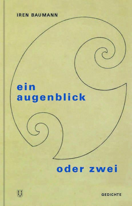 Ein Augenblick oder zwei (Deutsch, Iren Baumann, 2025)