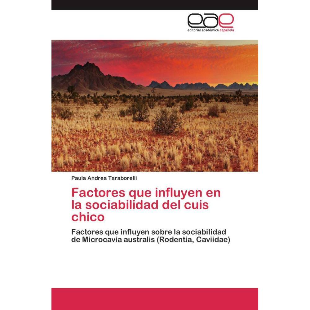 Factores que influyen en la sociabilidad del cuis chico, Fachbücher von Paula Andrea Taraborelli