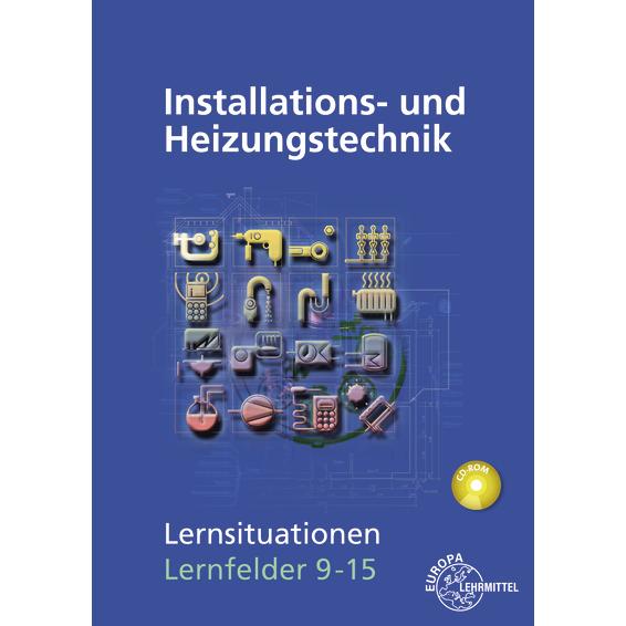 Installations-u.Heiz.Lerns.LF 9-15,m.CD, Schulbücher von Matthias Fischer, Rainer Milbradt, Jürgen Weckler, Ralf Langhor...