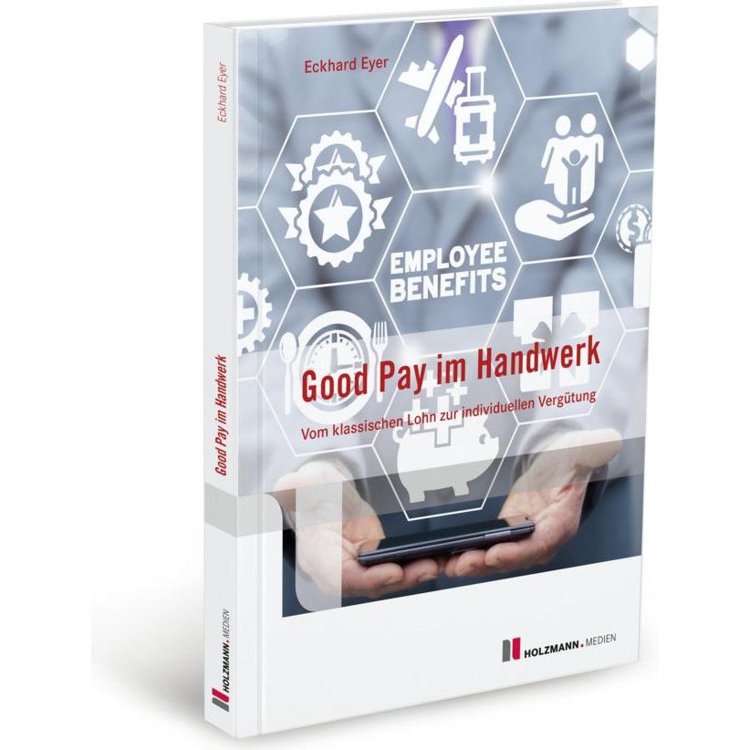 Good Pay im Handwerk, Fachbücher von Eckhard Eyer