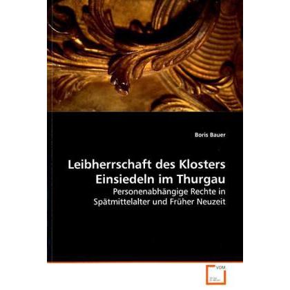 Leibherrschaft des Klosters Einsiedeln im Thurgau, Sachbücher