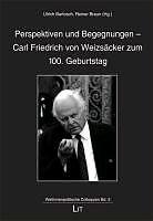 Produktbild Perspektiven und Begegnungen - Carl Friedrich von Weizsäcker zum 100. Geburtstag (Deutsch, 2012)