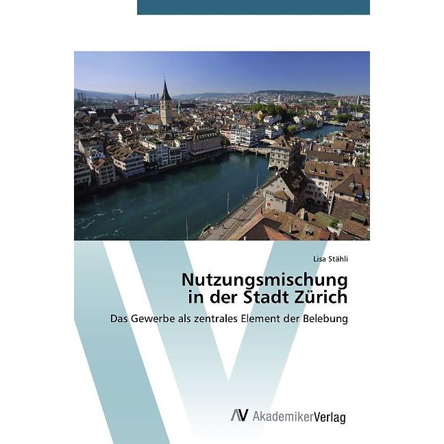 Nutzungsmischung in der Stadt Zürich, Fachbücher