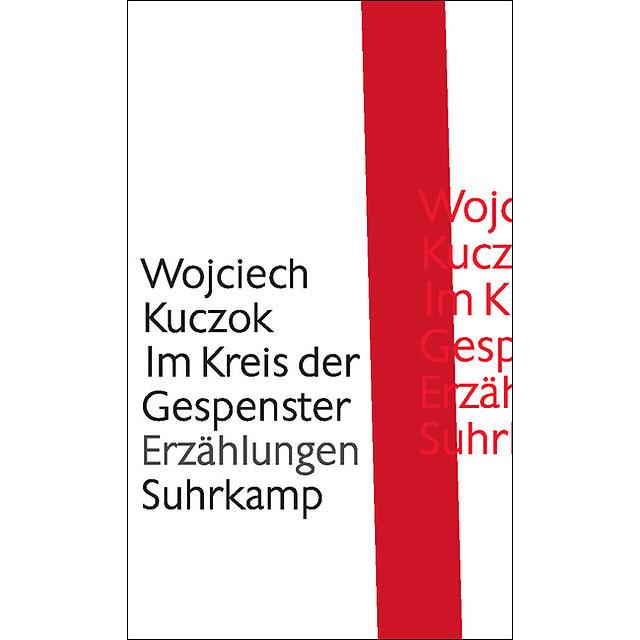 Thumbnail - Im Kreis der Gespenster, Belletristik von Wojciech Kuczok