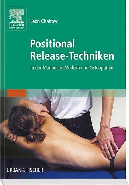 Produktbild Positional Release-Techniken (Deutsch, Leon Chaitow, 2003)