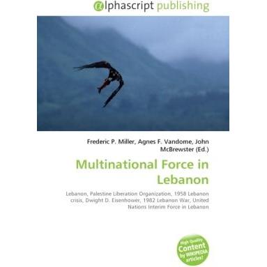 Multinational Force in Lebanon, Fachbücher von Agnes F. Vandome, Frederic P. Miller, John McBrewster