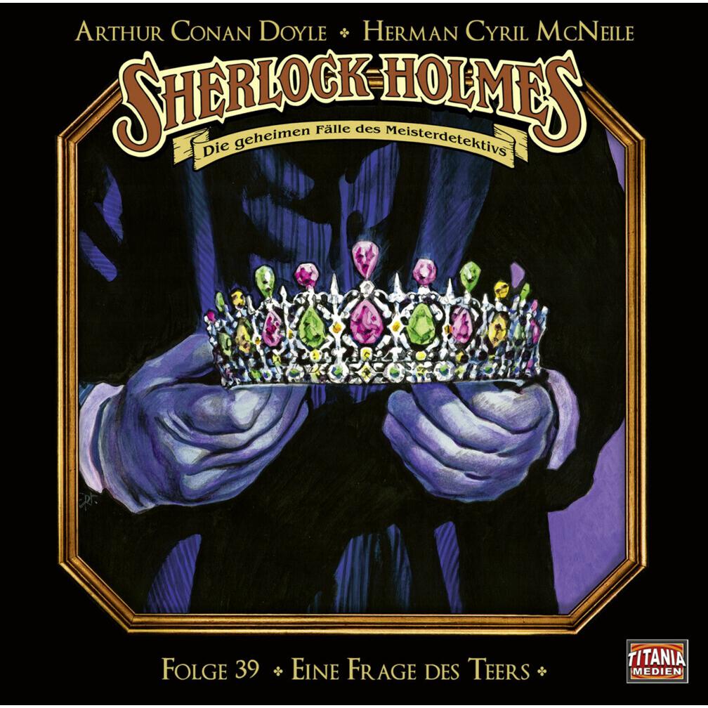 Sherlock Holmes - Folge 39, Hörbücher von Herman Cyril McNeile, Arthur Conan Doyle