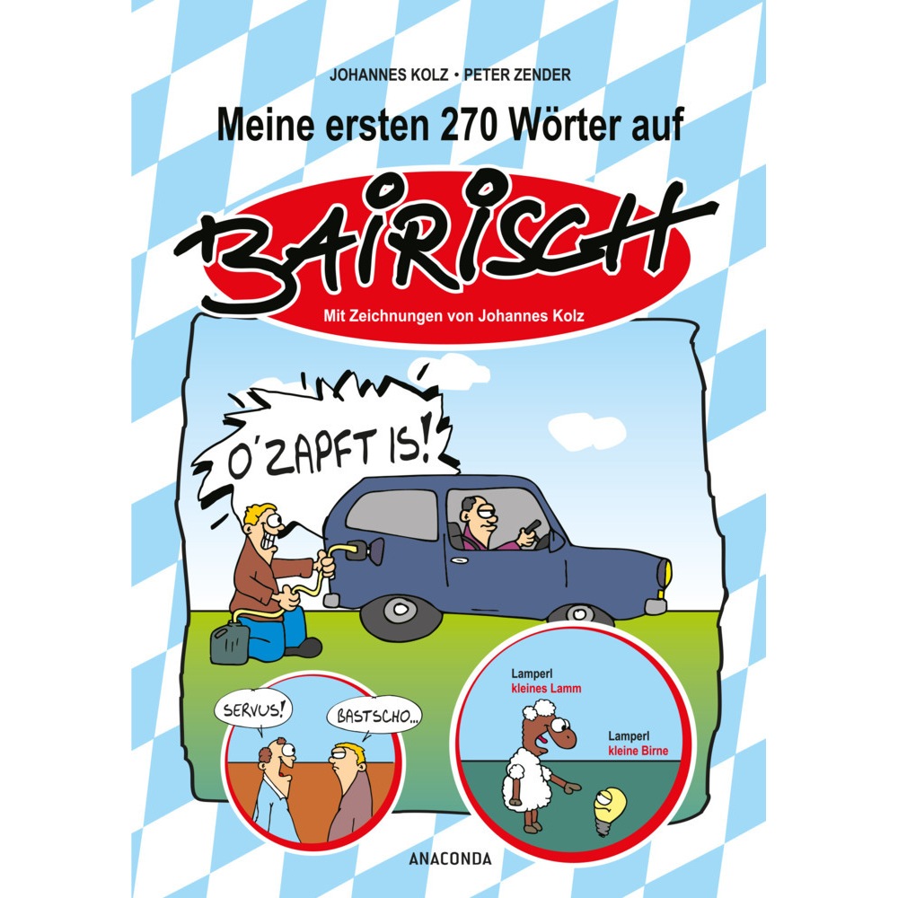 Meine ersten 270 Wörter auf Bairisch, Sachbücher von Johannes Kolz