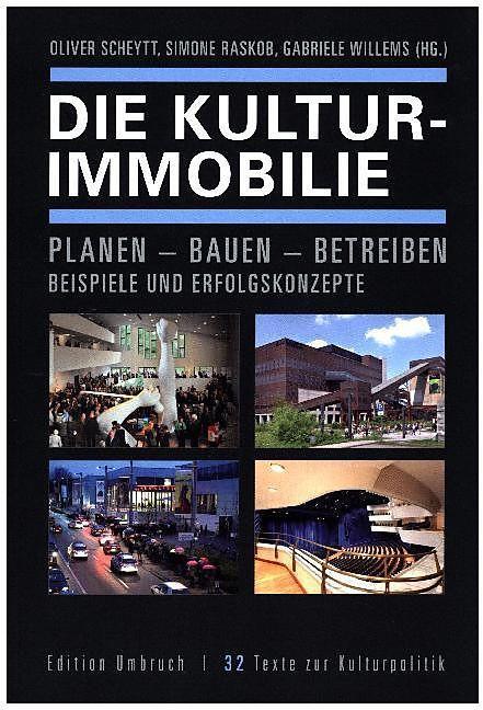 Produktbild Die Kulturimmobilie (Deutsch, Oliver Raskob Scheytt, 2016)