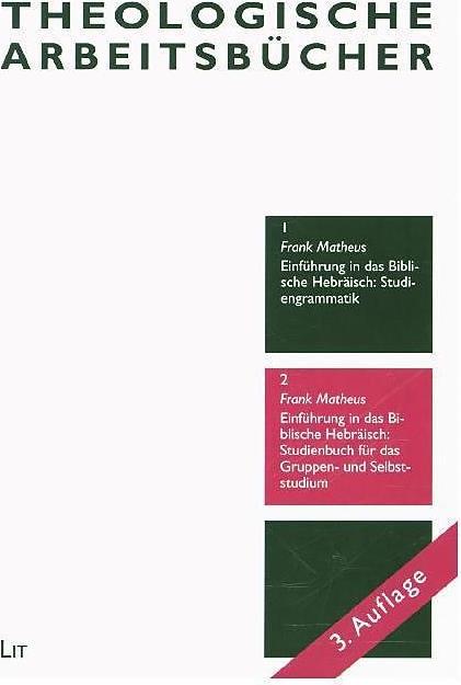 Produktbild Einführung in das Biblische Hebräisch: Studienbuch für das Gruppen- und Selbststudium (Deutsch, Frank Matheus, 2016)