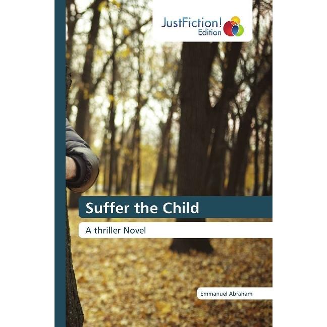 Suffer the Child, Belletristik von Emmanuel Abraham