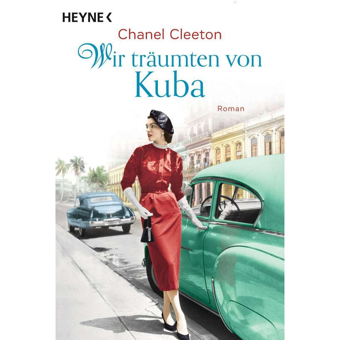 Wir träumten von Kuba, Belletristik von Chanel Cleeton