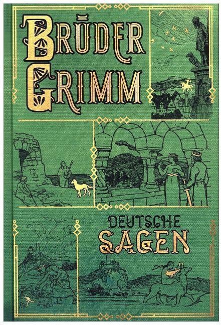 Produktbild Gebrüder Grimm: Deutsche Sagen (Deutsch, Jacob Grimm, Wilhelm Grimm, 2021)