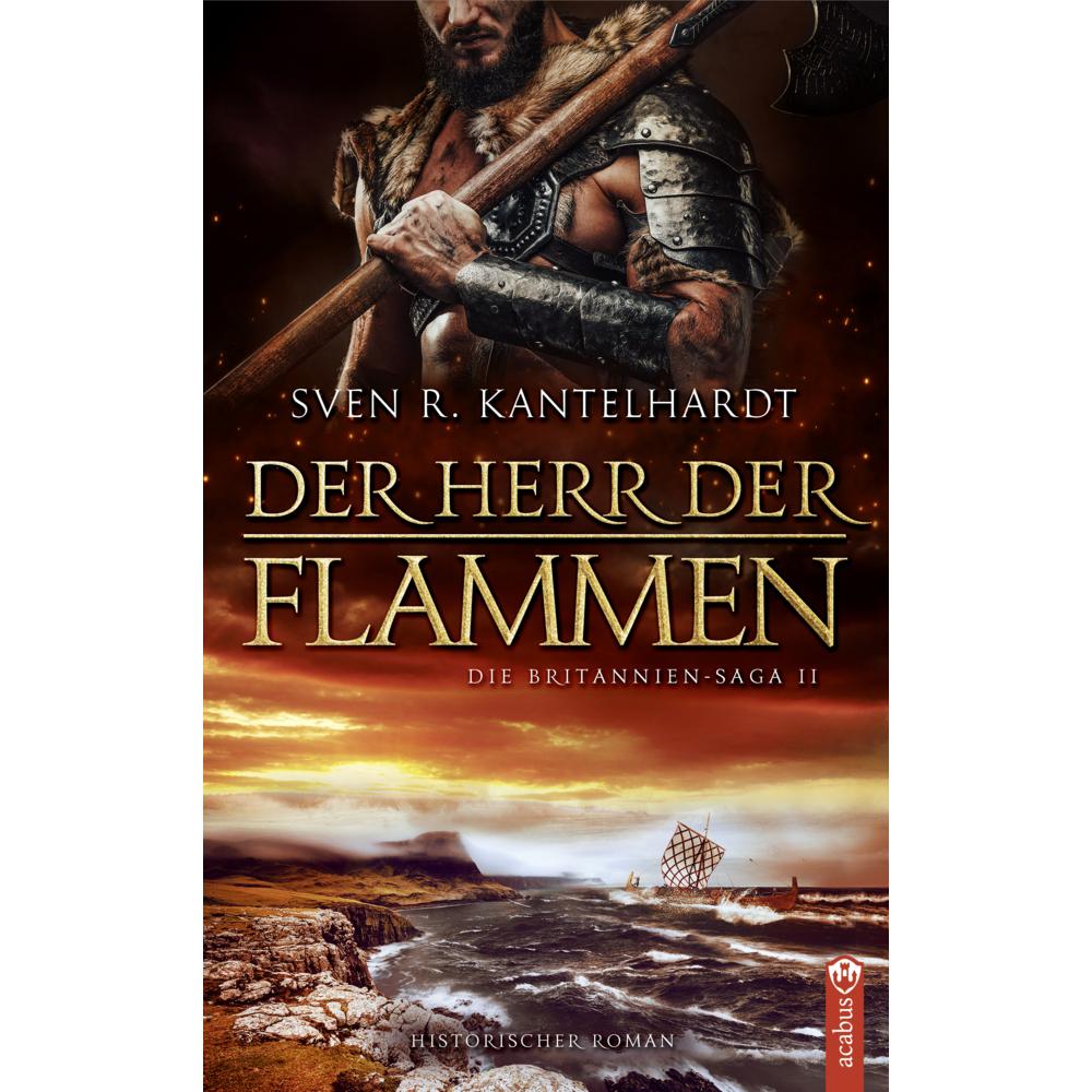 Der Herr der Flammen, Belletristik von Sven R. Kantelhardt