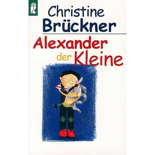 Alexander der Kleine, Belletristik von Christine Brückner