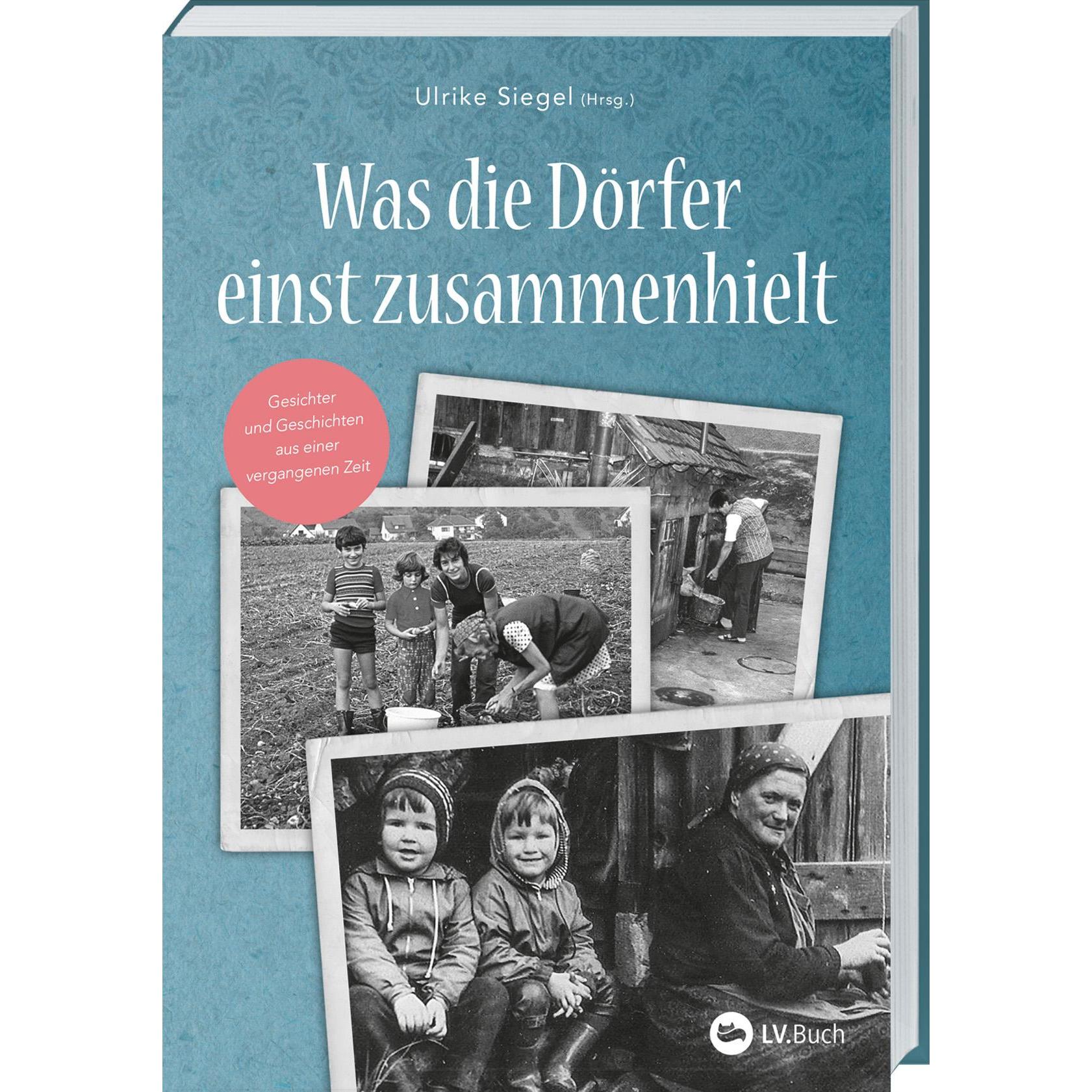 Was die Dörfer einst zusammenhielt, Sachbücher von Ulrike Siegel